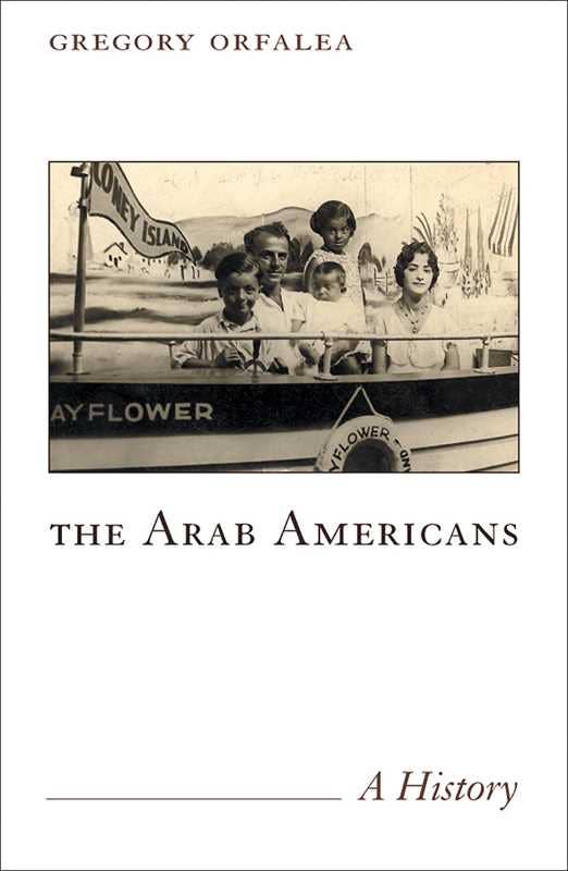 Arab Americans by Greg Orfalea