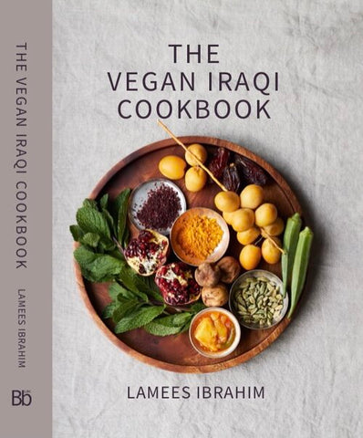 The Vegan Iraqi Cookbook - Lamees Ibrahim