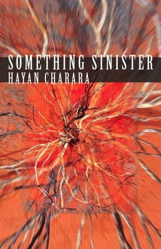 Something Sinister - Hayan Charara