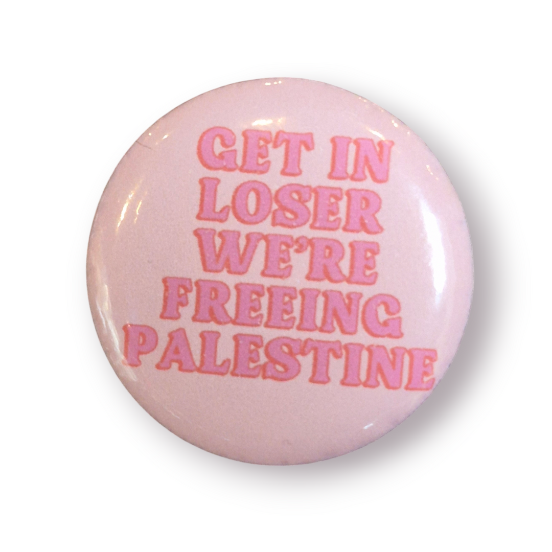 Get in Loser Button Magnet