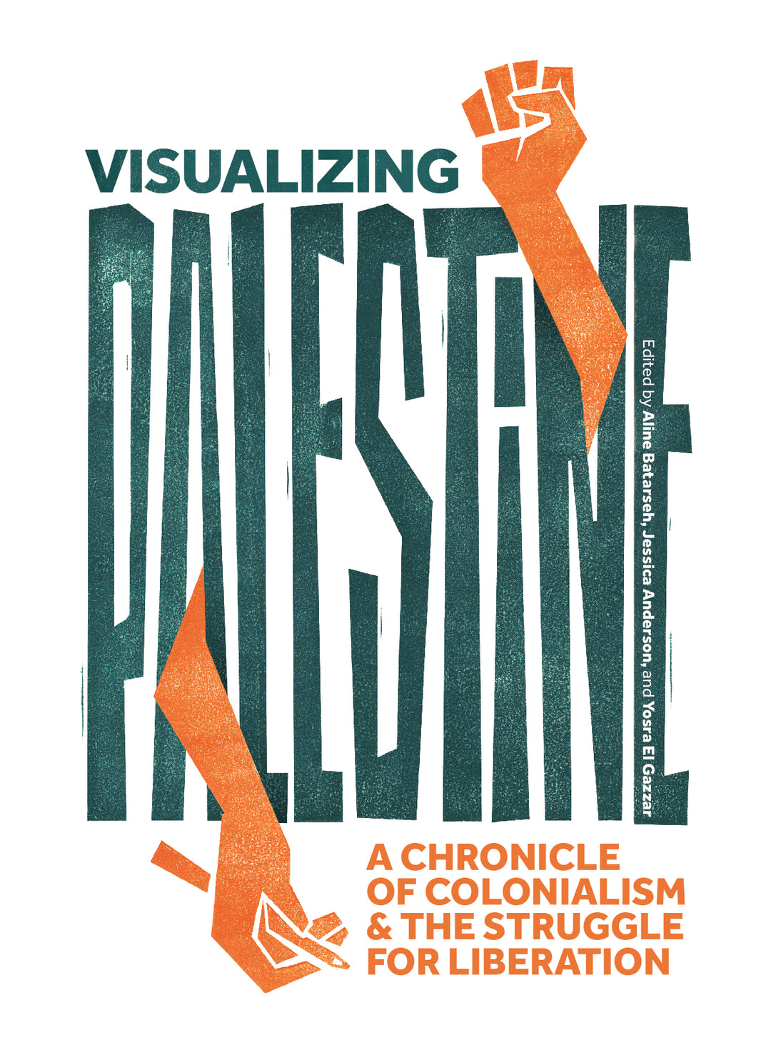 Visualizing Palestine: A Chronicle of Colonialism and the Struggle for Liberation