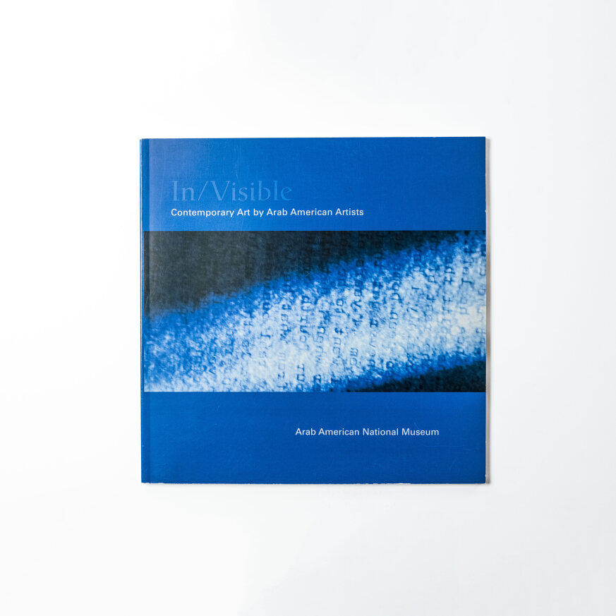 In/visible - Contemporary Art by Arab American Artists