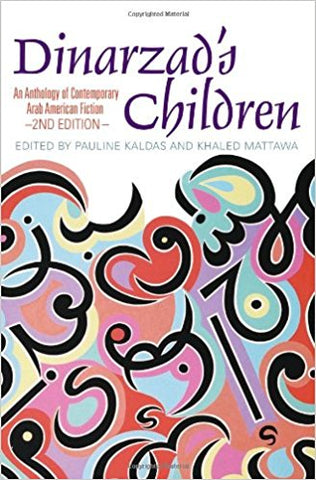 Dinarzad’s Children: An Anthology of Contemporary Arab American Fiction