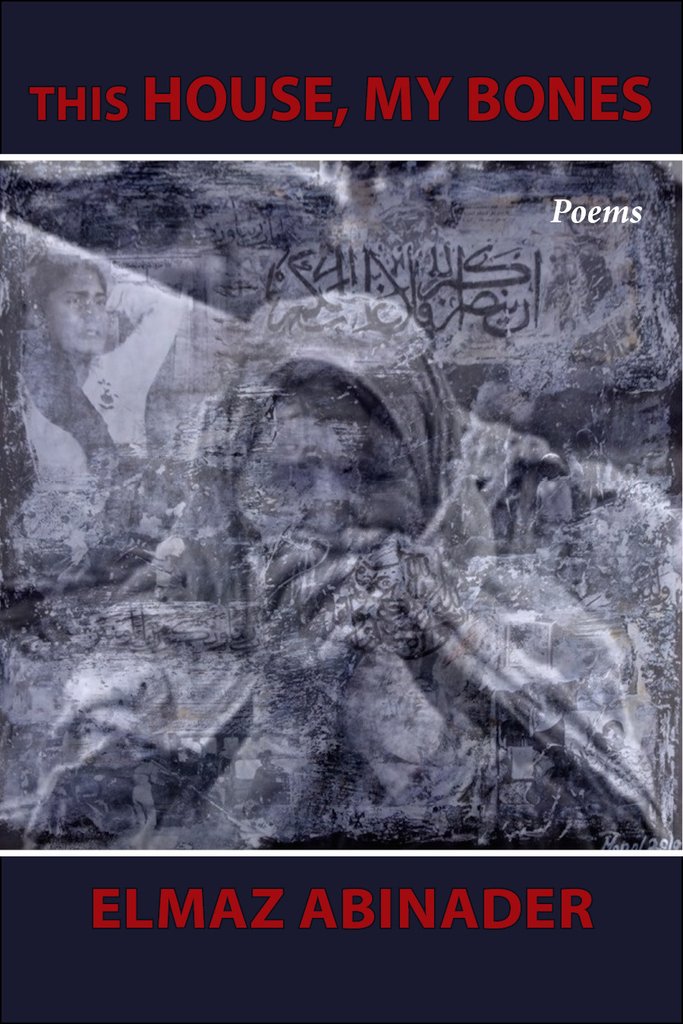 This House My Bones - Elmaz Abinader